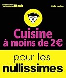 Cuisine à moins de 2 euros pour les Nullissimes (French Edition) by 