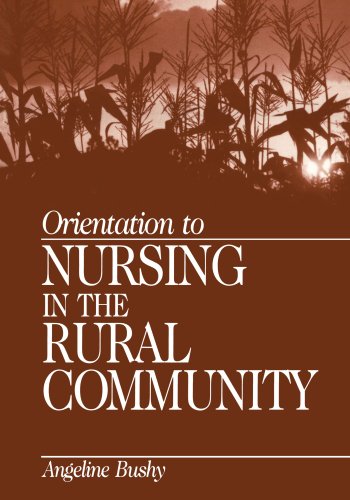 Orientation to Nursing in the Rural Community