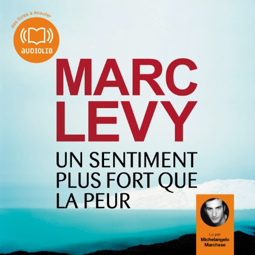 Un sentiment plus fort que la peur