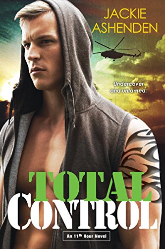 Total Control (An 11th Hour Novel) Total Control (An 11th Hour Novel)