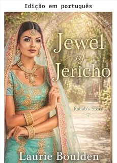 Livro Joia de Jericó: a história de Raabe (Fruto de suas mãos Livro 1)