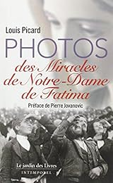 Photos des miracles de Notre-Dame de Fatima
