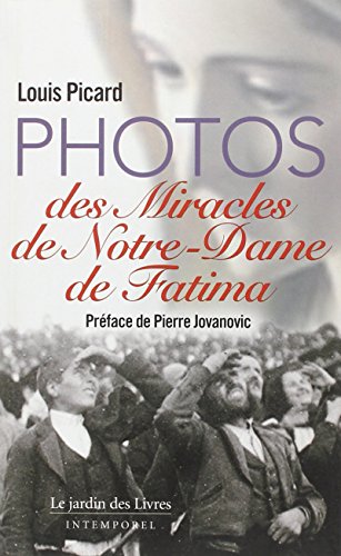 Photos des miracles de Notre-Dame de Fatima