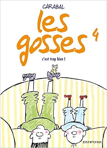 Amazon Fr Les Gosses Tome 4 C Est Trop Bien Carabal Livres Amazon Fr Les Gosses Tome 4 C Est Trop Bien Carabal Livres