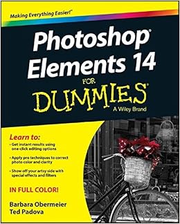 Photoshop Elements 14 For Dummies (For Dummies (Computer/Tech)) Photoshop Elements 14 For Dummies (For Dummies (Computer/Tech))