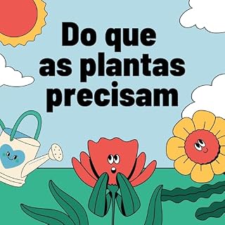 Livro Do que as plantas precisam