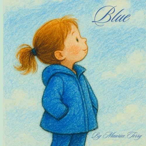 Little Blue: Tighe, Daniel J, Olszewska, Agata: 9798218616144
