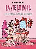 Cestac pour les grands, tome 2 : La Vie en rose by Florence Cestac