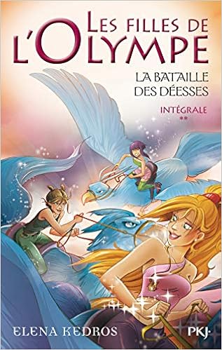 Les Filles De L Olympe Omnibus T 4 A 6 La Bataille Des Deesses 2 Amazon Fr Kedros Elena Maurin Valerie Livres