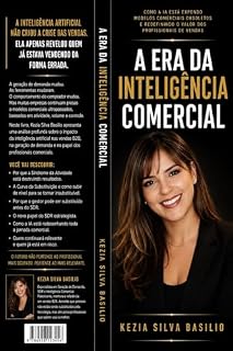 Livro A Era da Inteligência Comercial: Como a IA está expondo modelos comerciais obsoletos e redefinindo o valor dos profissionais de vendas