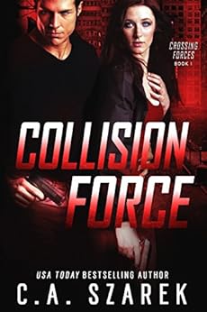 Collision Force Crossing Forces Book 1 Kindle Edition