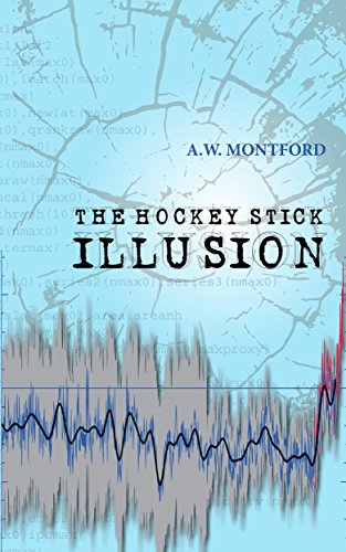 The Hockey Stick Illusion by Andrew Montford