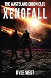 Xenofall (The Wasteland Chronicles) (Volume 7)