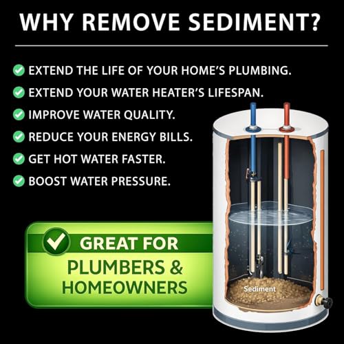 Sediment Gone™ Water Heater Sediment Removal Tool – Flushes, Cleans & Breaks Up Sediment Clogs in Electric or Gas Water Heaters – Easy DIY Water Heater Cleaning Tool