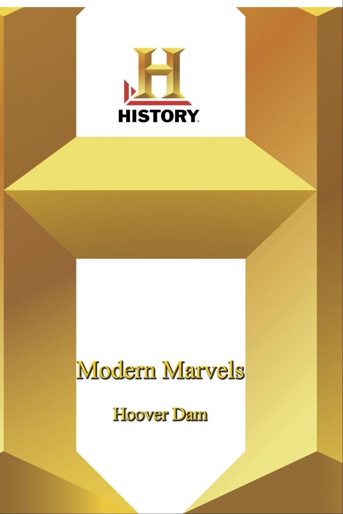 History - Modern Marvels : Hoover Dam