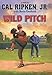 Cal Ripken, Jr.'s All-Stars: Wild Pitch - Book by Cal Ripken, Jr.