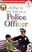 A Day in a Life of a Police Officer (Level 1: Beginning to Read)