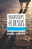 Footsteps of Jesus: An Introduction to Christian Mission Since Pentecost by Richard Showalter