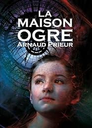 La  maison ogre