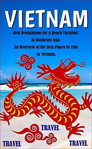 Amazoncom Vietnam Best Destinations For A Beach Vacation