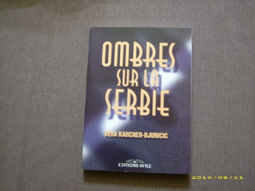 Ombres sur la Serbie