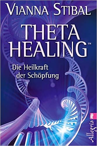 Amazon Fr Theta Healing Die Heilkraft Der Schopfung Stibal Vianna Livres