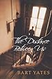 Amazon The Distance Between Us 9780758226976 Bart Yates Books