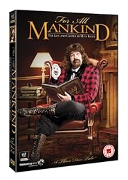 For All Mankind : The Life And Career Of Mick Foley