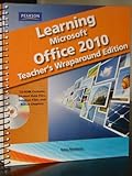 Learning Microsoft Office 2010 - Teacher Wraparound Edition