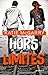 Hors limites (Pushing the limits t. 1) (French Edition) by 