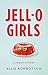 JELL-O Girls: A Family History