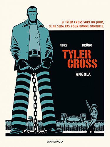 Tyler Cross - Tome 2 - Angola (French Edition) by Fabien Nury