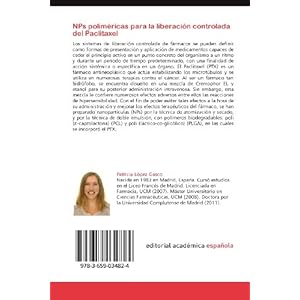NPs poliméricas para la liberación controlada del Paclitaxel: Preparación, caracterización y evaluación biológica (Spanish Edition)