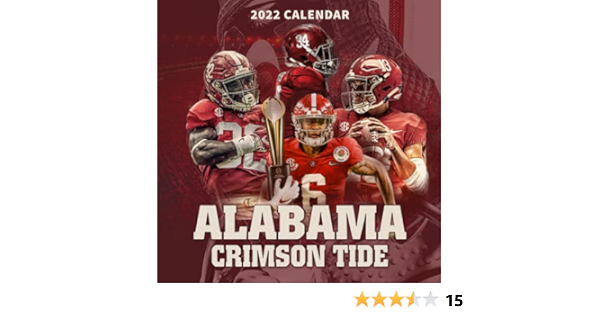 State Of Alabama 2022 Calendar Alabama Crimson Tide 2022 Calendar: Carter, Lisa: 9798450990910:  Amazon.com: Books