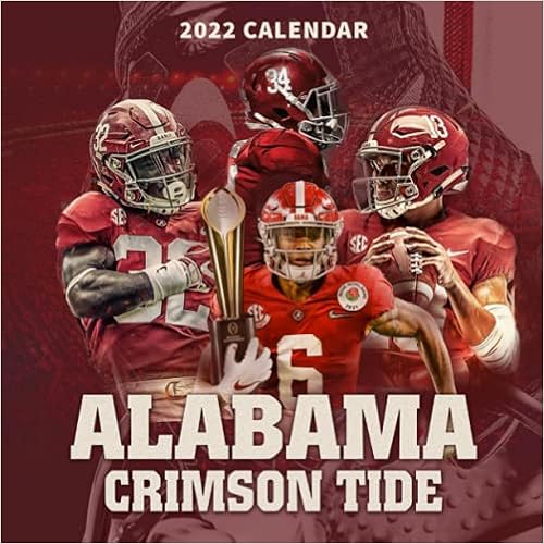 Alabama Crimson Tide 2022 Calendar: Carter, Lisa: 9798450990910: Amazon.com: Books