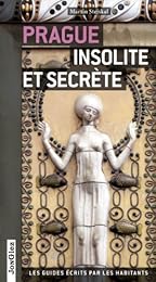 Prague insolite et secrète