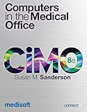 Computers in the Medical Office by Sanderson, Susan 8th (eighth) Edition [Spiralbound(2012)]