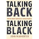 Talking Back, Talking Black: Truths About America's Lingua Franca