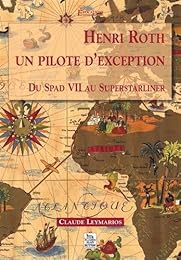 Henri Roth, un pilote d'exception