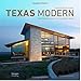 Texas Modern: Redefining Houses in the Lone Star State