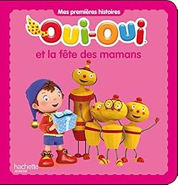 Oui-Oui et la fête des mamans