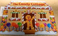 The Candy Cottage - Pop-up Book 1592770576 Book Cover