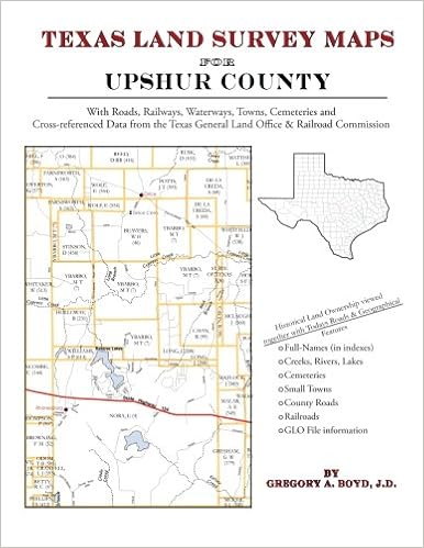 Texas Land Survey Maps For Upshur County Gregory A Boyd J D - texas land survey maps for upshur county gregory a boyd j d 9781420350463 amazon com books