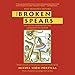 The Broken Spears: The Aztec Account of the Conquest of Mexico