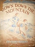 Down Down the Mountain [First Edition]