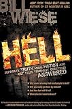 Hell: Separate Truth from Fiction and Get Your Toughest Questions Answered by Bill Wiese
