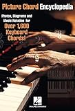 Picture Chord Encyclopedia: Photos, Diagrams and Music Notation for Over 1,600 Keyboard Chords by 