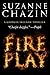 Fireplay: Georgia Skeehan Thrillers - Book Three