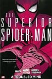 Front cover for the book Superior Spider-Man, Volume 2: A Troubled Mind by Dan Slott