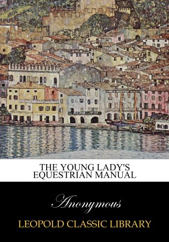 The young lady's equestrian manual